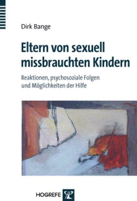 Dirk Bange - Eltern von sexuell missbrauchten Kindern, E-bok