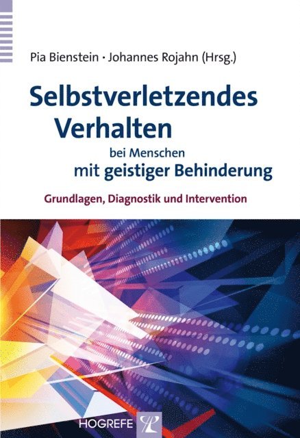 Johannes Rojahn, Pia Bienstein - Selbstverletzendes Verhalten bei Menschen mit geistiger Behinderung, E-bok