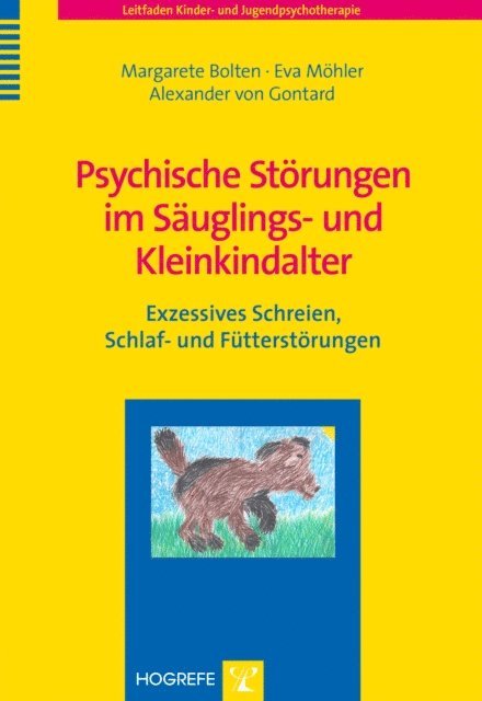Alexander von Gontard, Eva Mohler, Margarete Bolten - Psychische Störungen im Säuglings- und Kleinkindalter, E-bok