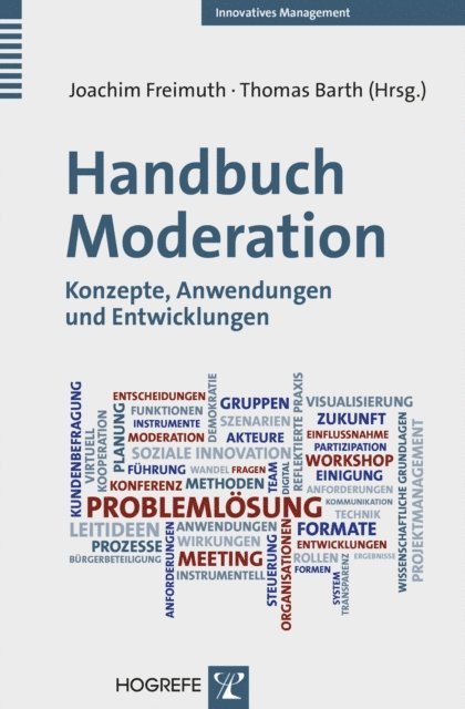Thomas Barth, Joachim Freimuth - Handbuch Moderation, E-bok