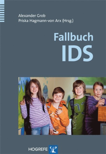 Priska Hagmann-von Arx, Alexander Grob - Fallbuch IDS, E-bok