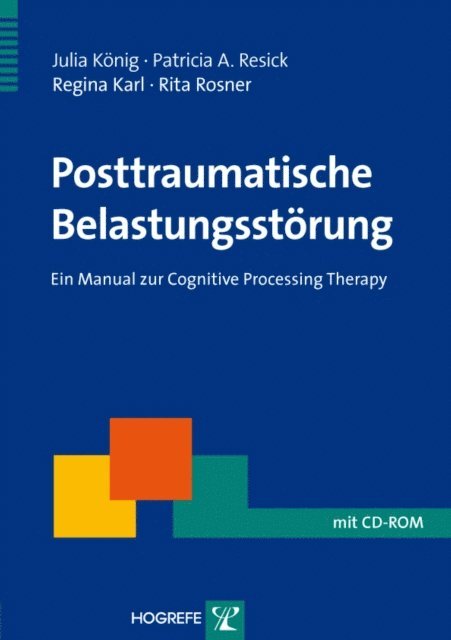 Rita Rosner, Regina Karl, Patricia A. Resick, Julia Konig - Posttraumatische Belastungsstörung, E-bok