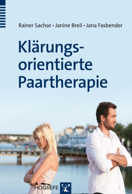 Jana Fasbender, Janine Breil, Rainer Sachse - Klärungsorientierte Paartherapie, E-bok