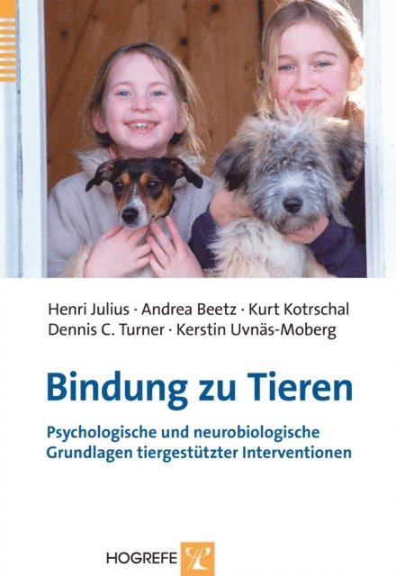 Kerstin Uvnas-Moberg, Dennis C. Turner, Kurt Kotrschal, Andrea Beetz, Henri Julius - Bindung zu Tieren, E-bok