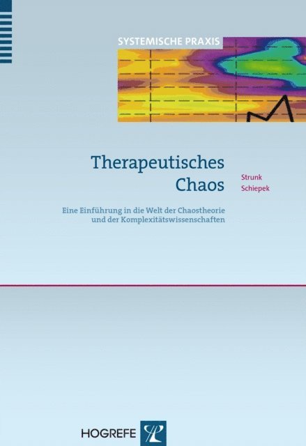 Gunter Schiepek, Guido Strunk - Therapeutisches Chaos, E-bok
