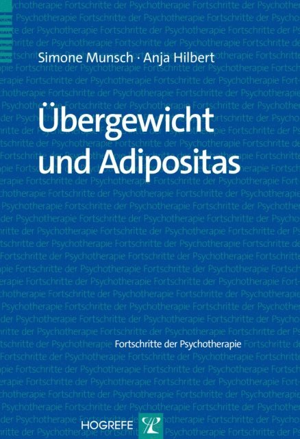 Anja Hilbert, Simone Munsch - Übergewicht und Adipositas, E-bok