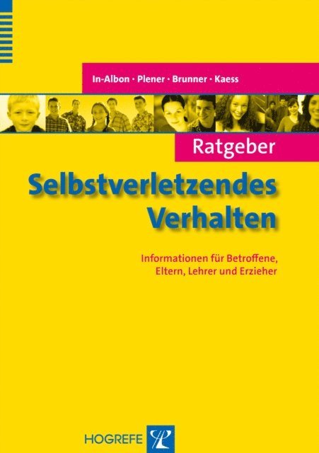 Michael Kaess, Romuald Brunner, Paul L. Plener, Tina In-Albon - Ratgeber Selbstverletzendes Verhalten, E-bok
