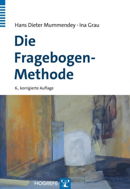 Ina Grau, Hans D. Mummendey - Die Fragebogen-Methode, E-bok
