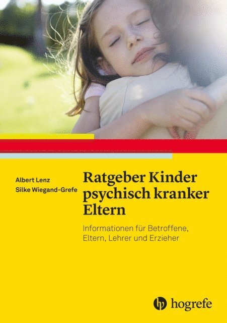 Silke Wiegand-Grefe, Albert Lenz - Ratgeber Kinder psychisch kranker Eltern, E-bok