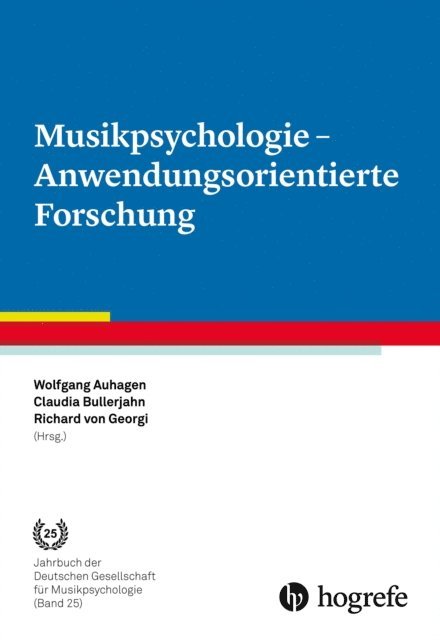 Richard von Georgi, Claudia Bullerjahn, Wolfgang Auhagen - Musikpsychologie - Anwendungsorientierte Forschung, E-bok