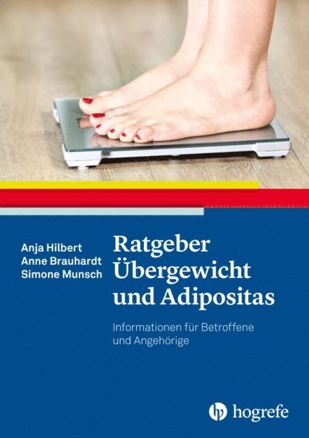 Simone Munsch, Anne Brauhardt, Anja Hilbert - Ratgeber Übergewicht und Adipositas, E-bok