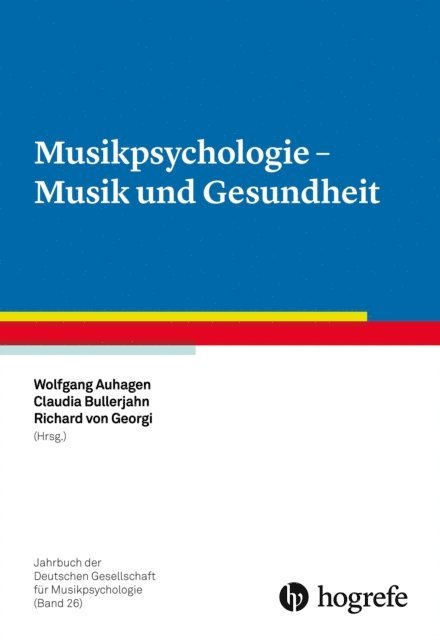 Richard von Georgi, Claudia Bullerjahn, Wolfgang Auhagen - Musikpsychologie - Musik und Gesundheit, E-bok
