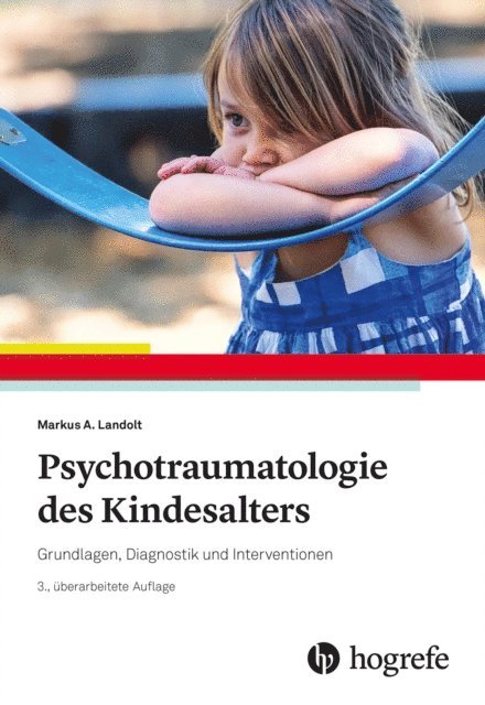 Markus A. Landolt - Psychotraumatologie des Kindesalters, E-bok