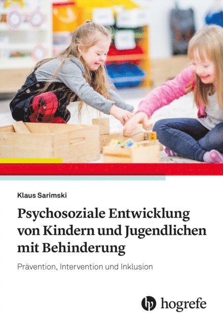Klaus Sarimski - Psychosoziale Entwicklung von Kindern und Jugendlichen mit Behinderung, E-bok