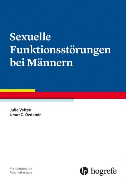 Umut C. Ozdemir, Julia Velten - Sexuelle Funktionsstörungen bei Männern, E-bok