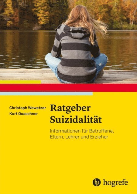 Kurt Quaschner, Christoph Wewetzer - Ratgeber Suizidalität, E-bok
