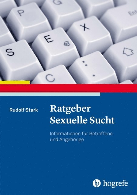 Rudolf Stark - Ratgeber Sexuelle Sucht, E-bok