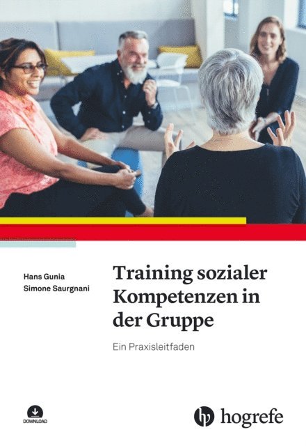 Simone Saurgnani, Hans Gunia - Training sozialer Kompetenzen in der Gruppe, E-bok