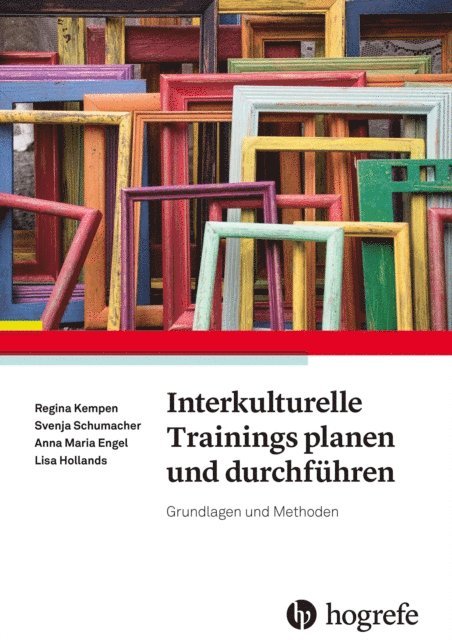 Lisa Hollands, Anna Maria Engel, Svenja Schumacher, Regina Kempen - Interkulturelle Trainings planen und durchführen, E-bok