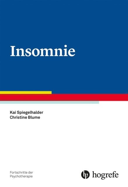 Christine Blume, Kai Spiegelhalder - Insomnie, E-bok
