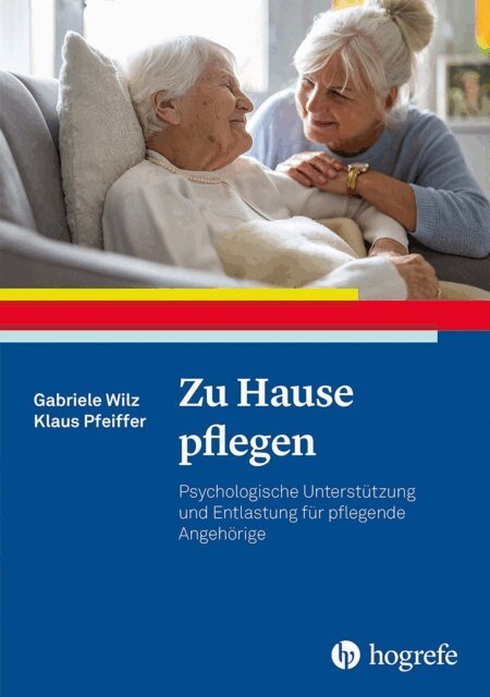 Klaus Pfeiffer, Gabriele Wilz - Zu Hause pflegen, E-bok