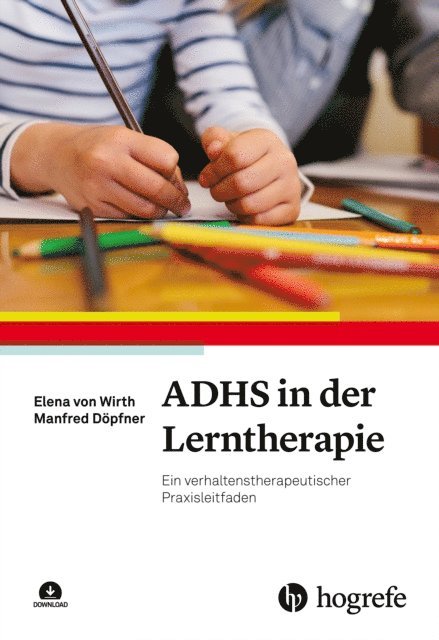 Manfred Dopfner, Elena von Wirth - ADHS in der Lerntherapie, E-bok
