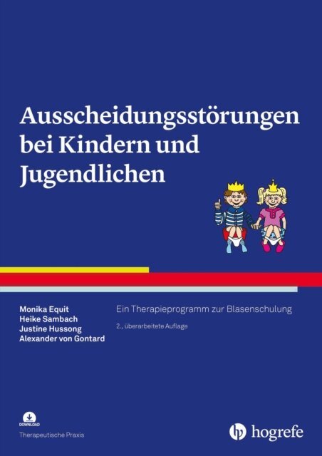 Alexander von Gontard, Justine Hussong, Heike Sambach, Monika Equit - Ausscheidungsstörungen bei Kindern und Jugendlichen, E-bok