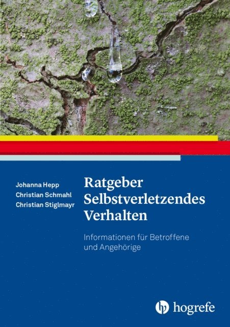Christian Stiglmayr, Christian Schmahl, Johanna Hepp - Ratgeber Selbstverletzendes Verhalten, E-bok