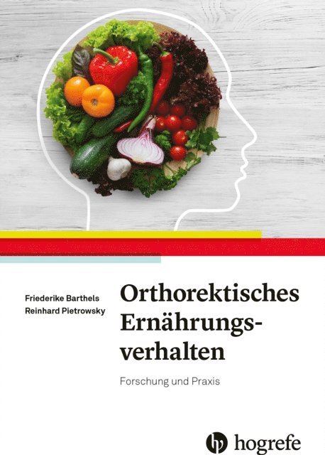 Reinhard Pietrowsky, Friederike Barthels - Orthorektisches Ernährungsverhalten, E-bok
