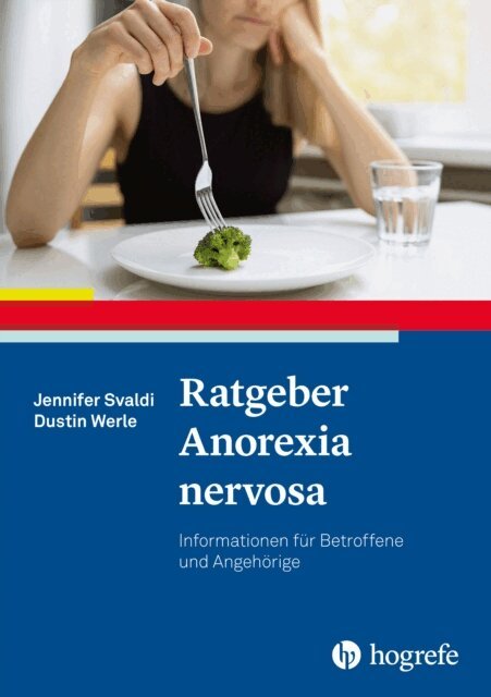 Dustin Werle, Jennifer Svaldi - Ratgeber Anorexia nervosa, E-bok