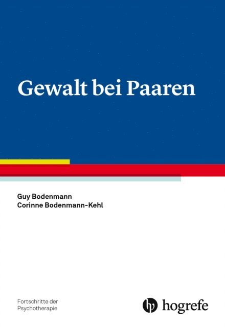 Corinne Bodenmann-Kehl, Guy Bodenmann - Gewalt bei Paaren, E-bok
