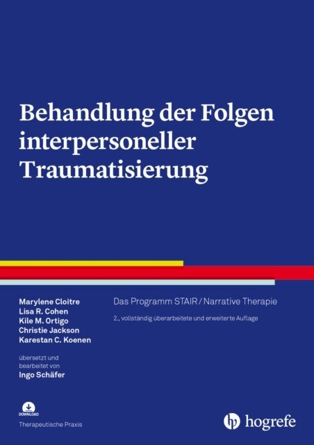 Karestan C. Koenen, Christie Jackson, Kile M. Ortigo, Lisa-R. Cohen, Marylene Cloitre - Behandlung der Folgen interpersoneller Traumatisierung, E-bok