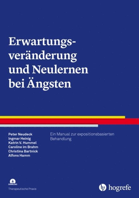 Christina Bartnick, Alfons Hamm, Caroline im Brahm, Katrin Veronika Hummel, Ingmar Heinig, Peter Neudeck - Erwartungsveränderung und Neulernen bei Ängsten, E-bok