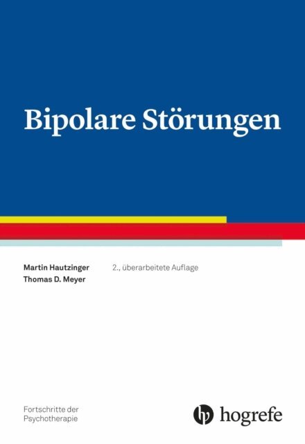 Thomas D. Meyer, Hautzinger - Bipolare Storungen, E-bok