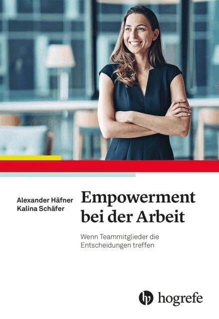 Kalina Schafer, Alexander Hafner - Empowerment bei der Arbeit, E-bok