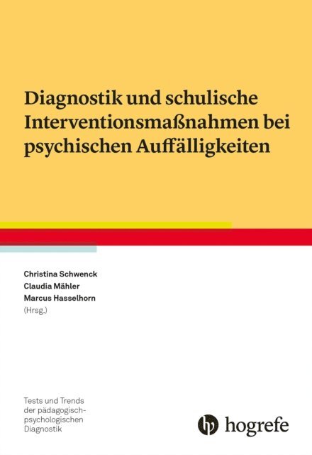 Marcus Hasselhorn, Claudia Mahler, Christina Schwenck - Diagnostik und schulische Interventionsmaßnahmen bei psychischen Auffälligkeiten, E-bok