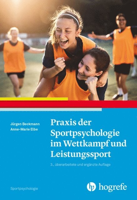 Anne-Marie Elbe, Jurgen Beckmann - Praxis der Sportpsychologie im Wettkampf und Leistungssport, E-bok