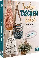 Stefanie Benz, Andel Konrad, Elke Reith, Sabine Schidelko - Trendige Taschen häkeln, Inbunden
