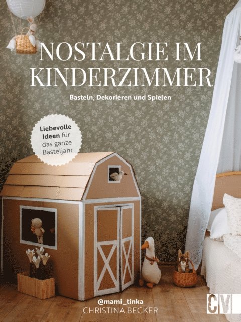 Christina Becker - Nostalgie im Kinderzimmer, E-bok