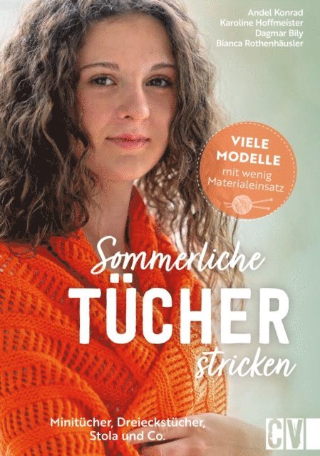 Bianca Rothenhausler, Dagmar Bily, Karoline Hoffmeister, Andel Konrad - Sommerliche Tücher stricken, E-bok