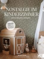 Christina Becker - Nostalgie im Kinderzimmer, Inbunden