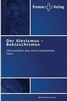 Manfred Backhausen - Der Alevismus - Bektaschismus, Häftad. Tillgänglighet: Lägg i varukorg