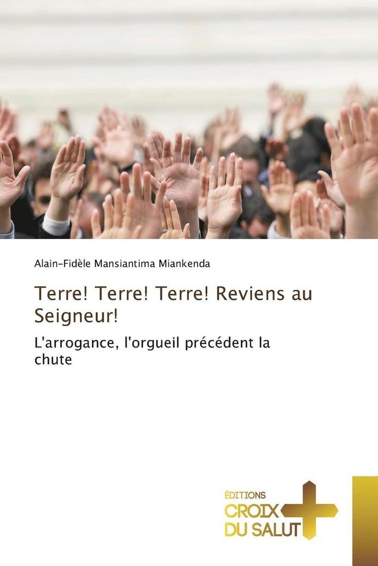 Miankenda-A - Terre! Terre! Terre! Reviens Au Seigneur!, Häftad