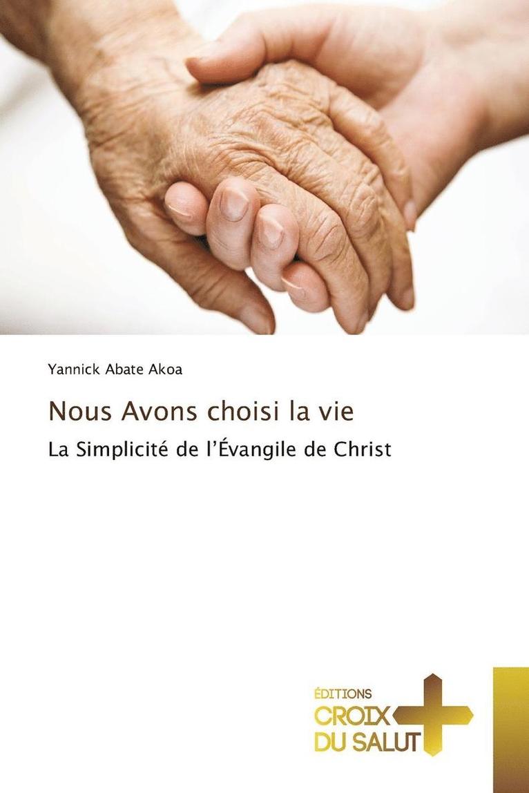 Akoa-Y - Nous Avons Choisi La Vie, Häftad