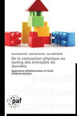 De la conception physique au tuning des entrepôts de données