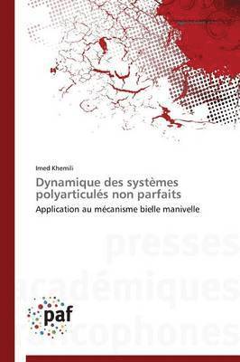 Imed Khemili - Dynamique des systèmes polyarticulés non parfaits, Häftad. Tillgänglighet: Tillfälligt slut