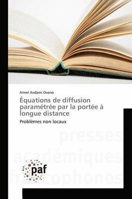 Armel Andami Ovono - Équations de diffusion paramétrée par la portée à longue distance, Häftad