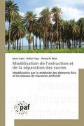 Modlisation de L Extraction Et de la Sparation Des Sucres