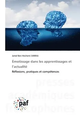 Jamel Ben Hechemi Sarraj - Émotissage dans les apprentissages et l'actualité, Häftad. Tillgänglighet: Lägg i varukorg