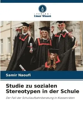 Samir Naoufi - Studie zu sozialen Stereotypen in der Schule, Häftad. Tillgänglighet: Lägg i varukorg